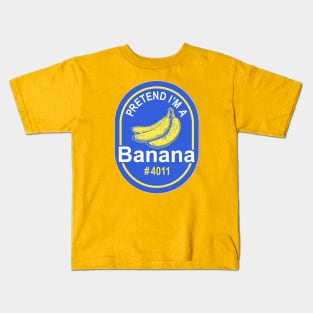 Pretend I'm A Banana Kids T-Shirt